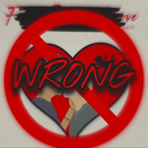 WRONG (feat. Lil Travey) [Explicit]