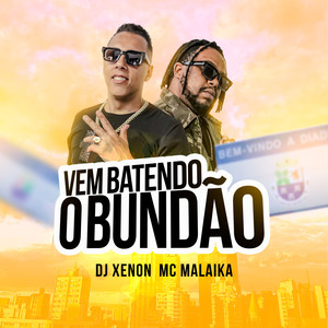 Vem Batendo Bundão (Explicit)