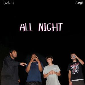 ALL NIGHT (Explicit)