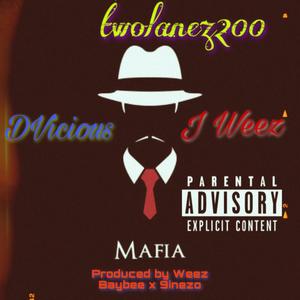 MAFIA (feat. Twolanez200 & Dvicious) [Explicit]