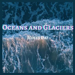 Oceans and Glaciers