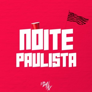 NOITE PAULISTA (Explicit)