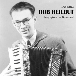 Nou Ja, Die Kunst (Concentration Camp Westerbork) [feat. Bobby Rootveld, Sanna Van Elst & Martin Sterken]