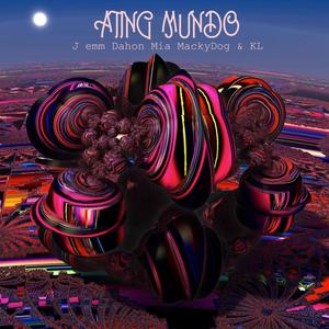 Ating Mundo (feat. Miya M)