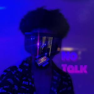 No Talk (Explicit)