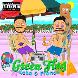 Green Flag (Explicit)