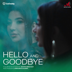 Hello and Goodbye