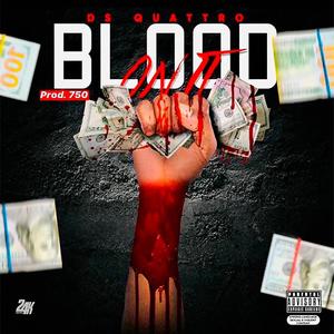 Blood On It (Explicit)