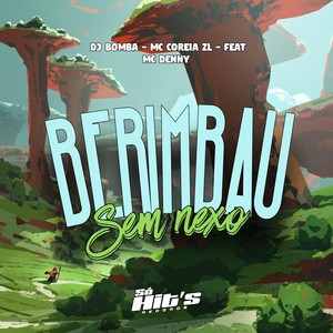 Berimbau Sem Nexo (Explicit)