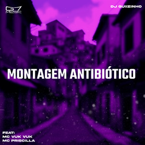 Montagem Antibiótico (Explicit)