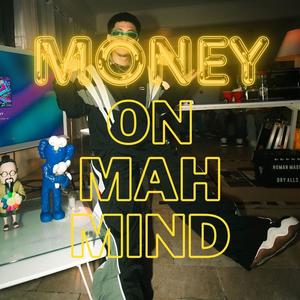 Money On Mah Mind (Explicit)