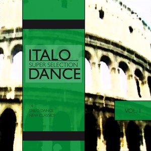 Italo Dance, Super Selection, Vol. 1