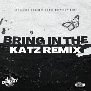 Bring in the Katz (feat. Pork Chop) (Explicit)