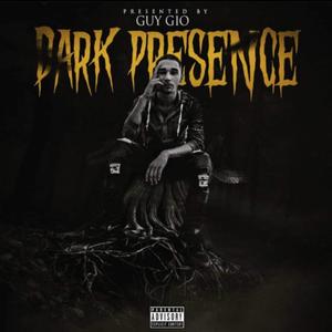 Dark Presence (Explicit)