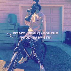 PIZAZZ (feat. Baby Stu) [Remix] [Explicit]