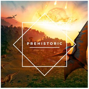 Prehistoric