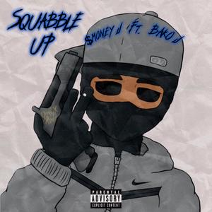 Squabble up (feat. Bako J) (Explicit)
