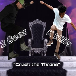 Crush the Throne (feat. K Wills) [Explicit]