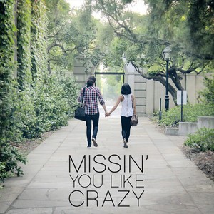 Missin' You Like Crazy(Feat. Carissa Rae)