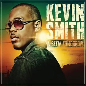 A Betta Tomorrow(feat. Kevin Downswell, Judith Gayle, Sista Sasha, Jcee, Claudius England, Jai, Omari, Ryan Mark, Ryan Berry, Jermaine Edwards, DJ Nicholas & Sean Lypher)