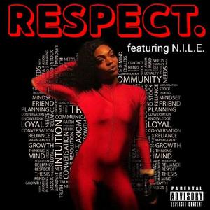 Respect (feat. N.I.L.E) [Explicit]