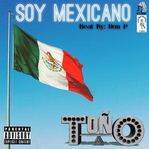 Soy Mexicano (Explicit)