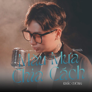 Màu Mưa Chia Cách (Remix)