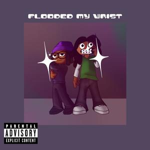 Flooded my wrist (feat. Zzsamal) [Explicit]