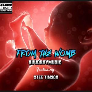 From the Womb (feat. Xtee Timson)