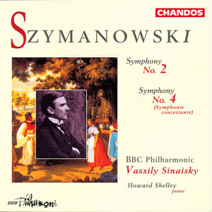 Szymanowski: Symphony No. 2 & Symphony No. 4