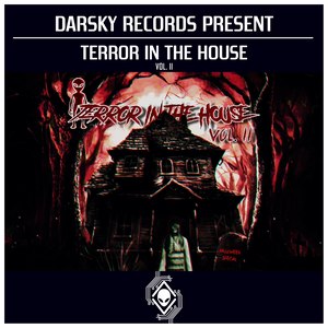 Darsky Records Present: Terror in the House, Vol. II