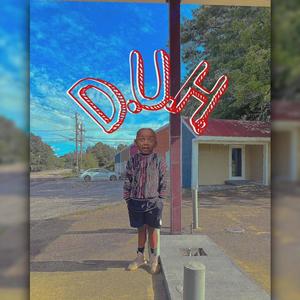 Duh (Explicit)