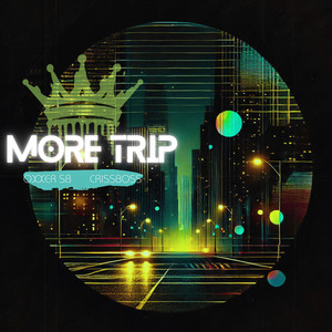 More Trip (Explicit)