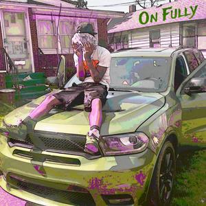 On Fully Freestyle (feat. Yung Ty) (Explicit)