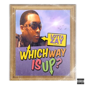 Which Way Is Up? (Explicit)