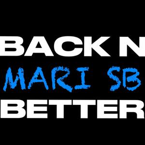 BACK N BETTER (Explicit)