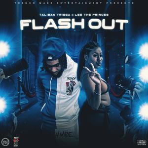 Taliban Trigga - Flash Out (feat. Lee The Princes) (Explicit)