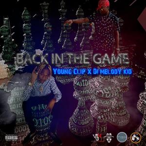 Back in the game (feat. Young clip) [Explicit]