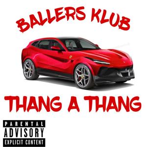 Thang A Thang (Explicit)