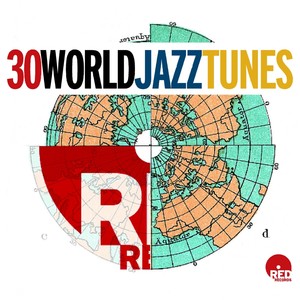 30 World Jazz Tunes (Explicit)