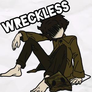 Wreckless (Explicit)