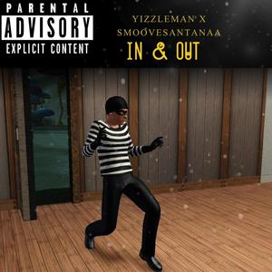 In & Out (feat. Smoove Santanaa) [Explicit]