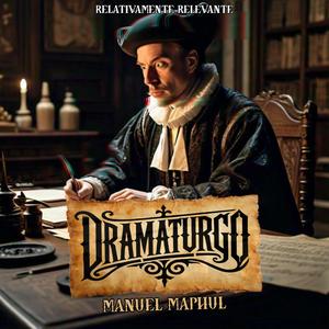 Dramaturgo (Explicit)
