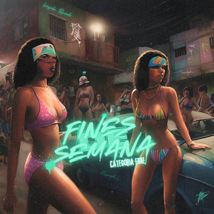 Fines de Semana (Explicit)