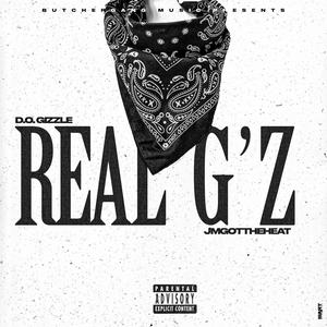 Real G'z (feat. JM Got The Heat) [Explicit]