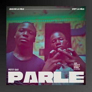 Petit qui parle (JEAN-NO LA MELO x STIFY LA MELO) [Explicit]