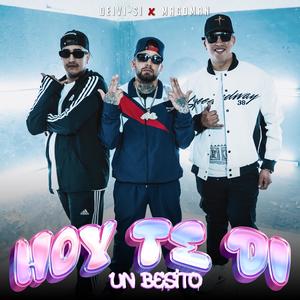 Hoy te di un besito (feat. Magoman)