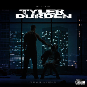 Tyler Durden (Explicit)