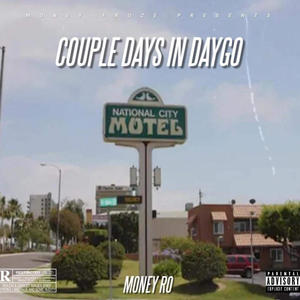 Couple Days IN Daygo (Explicit)