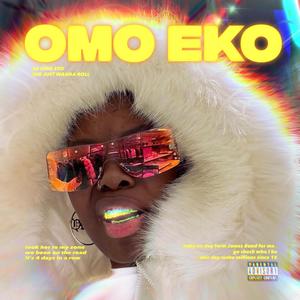 Omo Eko (feat. Bena) (Explicit)